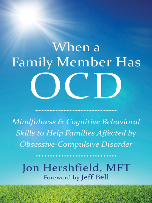 Title details for When a Family Member Has OCD by Jon Hershfield - Wait list